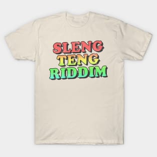 /\/\/\/\/ Sleng Teng Riddim /\/\/\/\/ T-Shirt